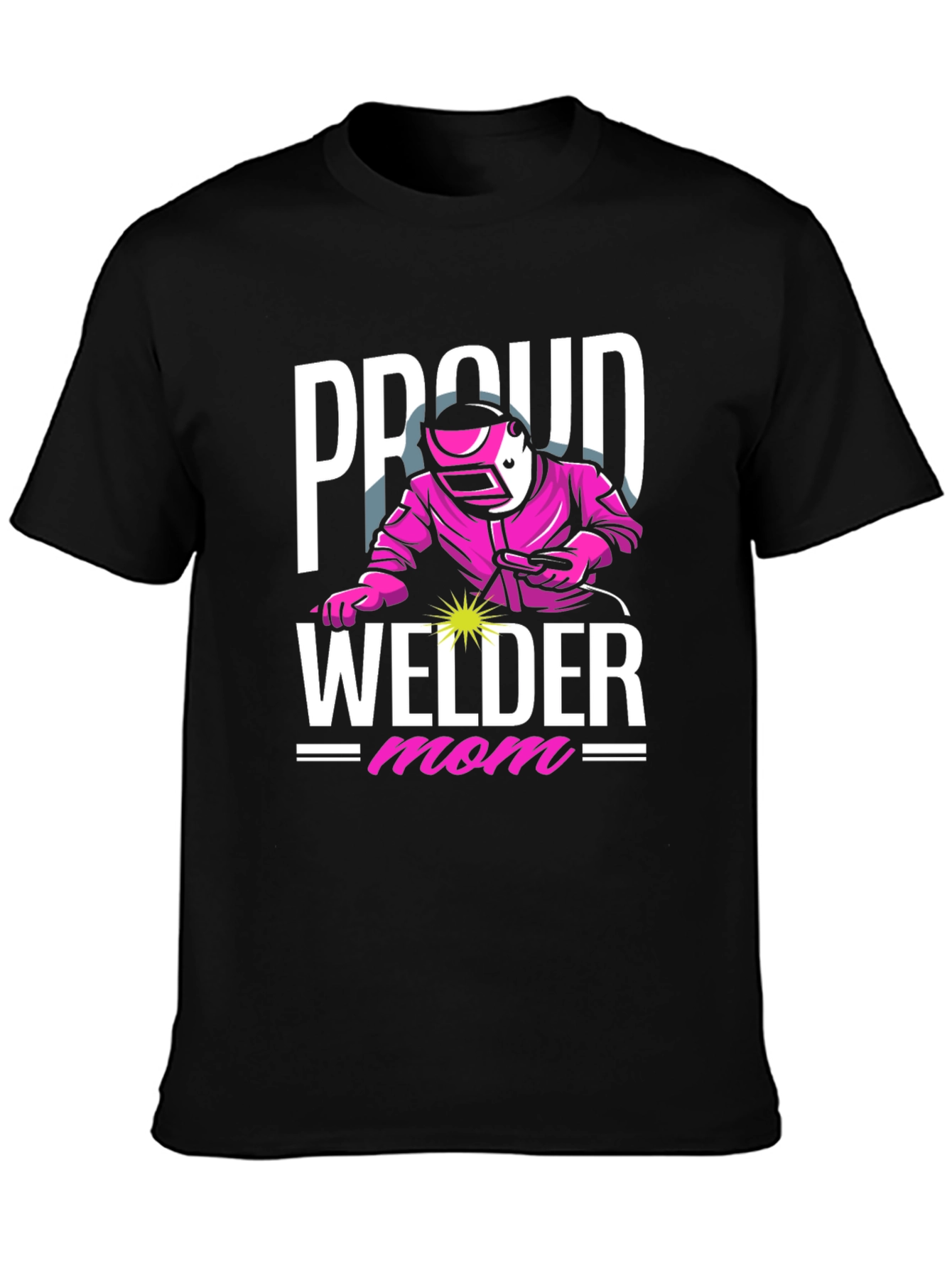 Proud Welder Mom T-Shirt - Pink Welding Design