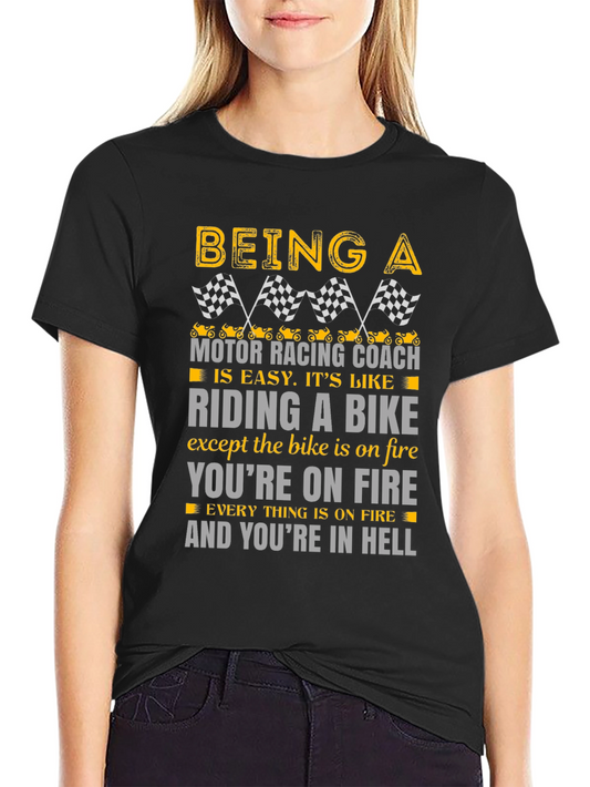 Motor Racing Coach T-Shirt - Fiery Biker Humor