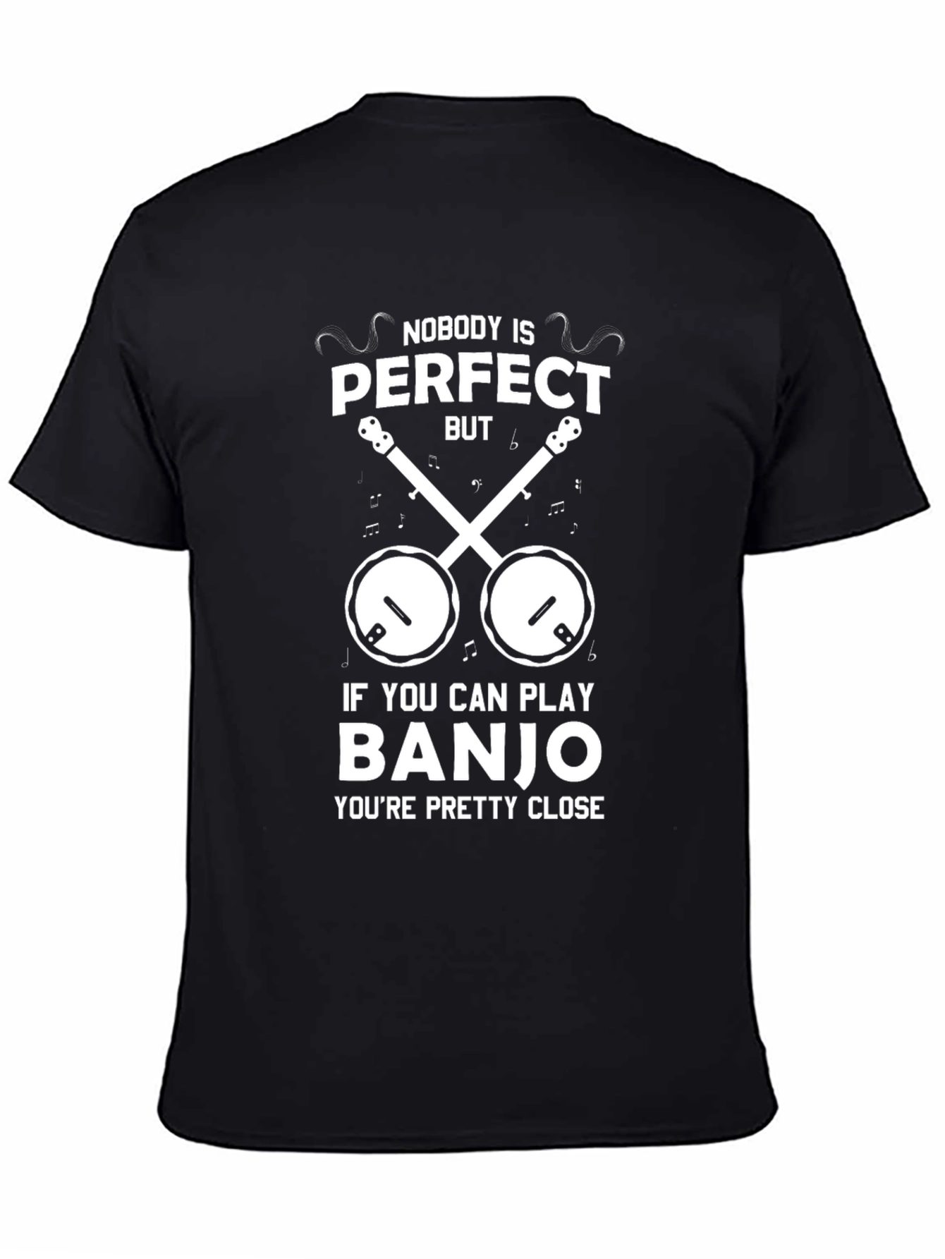 Funny Banjo Player T-Shirt - Nobody is Perfect
