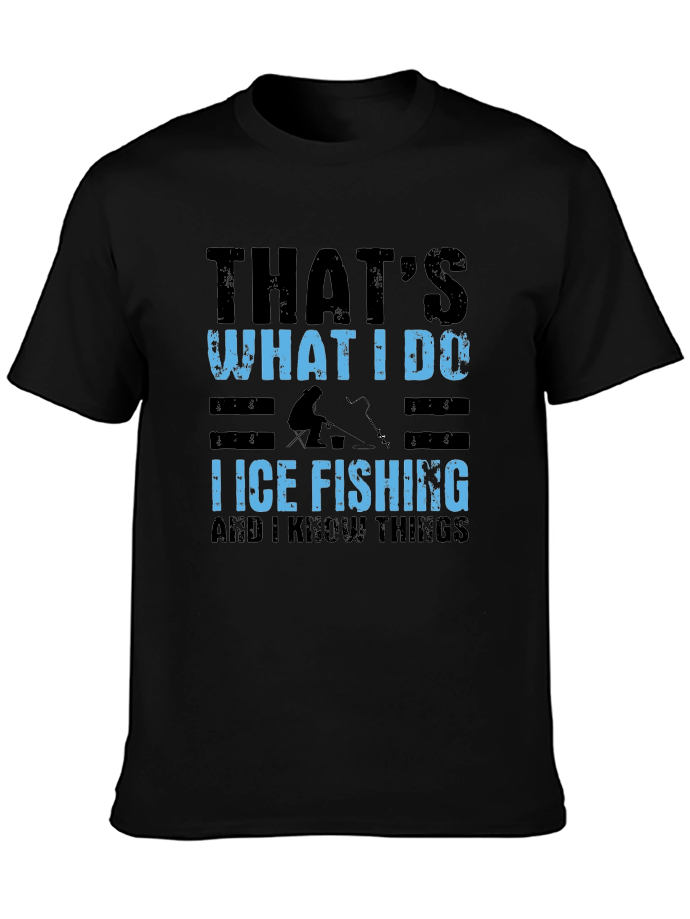 Ice Fishing T-Shirt - Thats What I Do