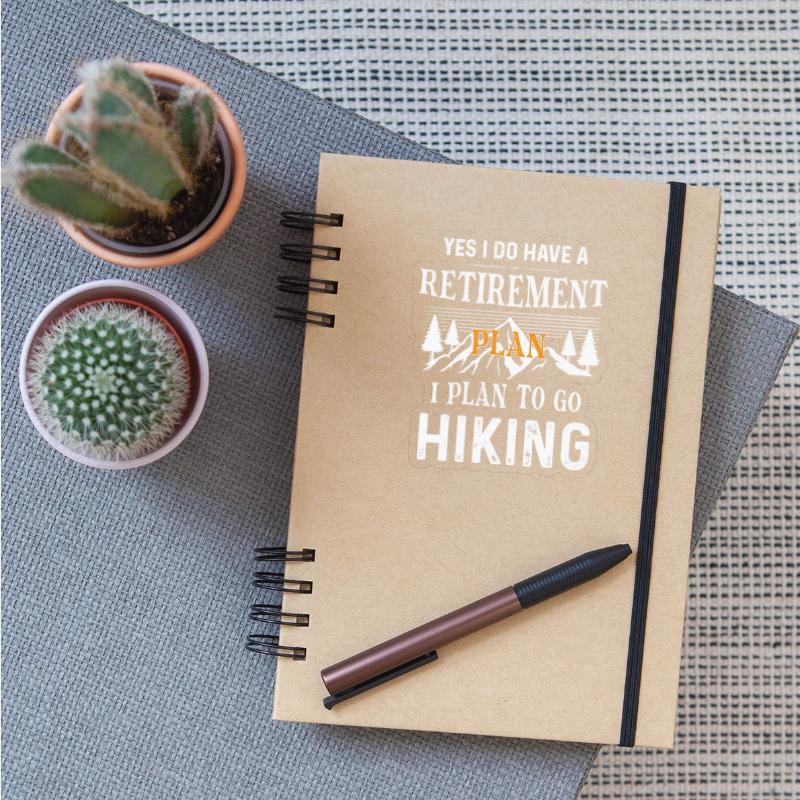 Yes I Do Have A Retiremen Plan