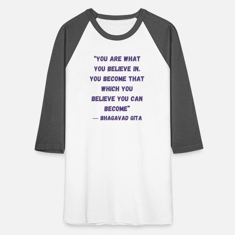You Are What You Believe Bhagavad Gita Merch