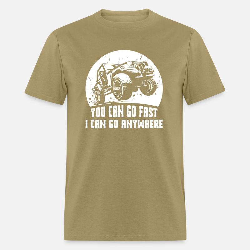 You Can Go Fast I Can Go Anywhere