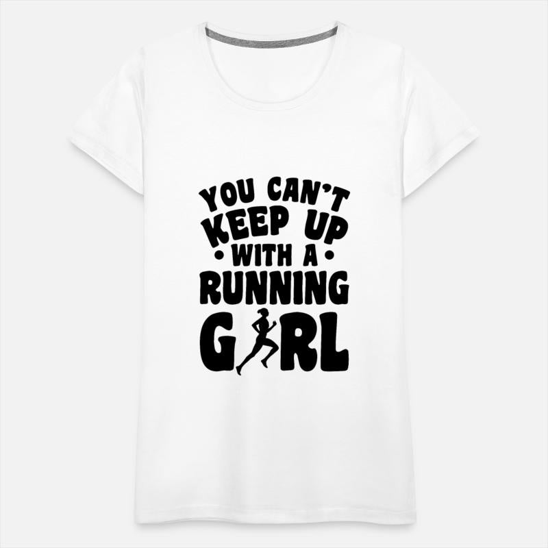 You Can't Keep Up With A Running Girl