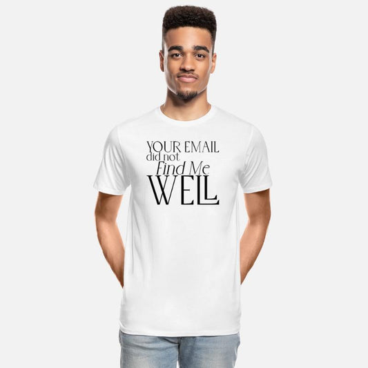 Your Email Did Not Find Me Well 5