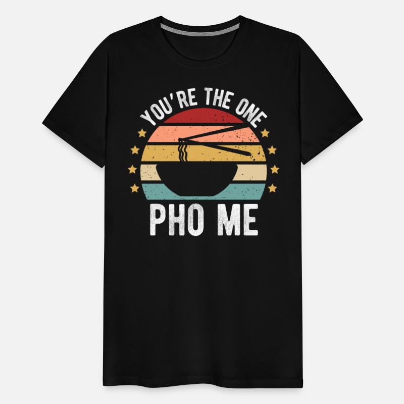 You're the One Pho Me