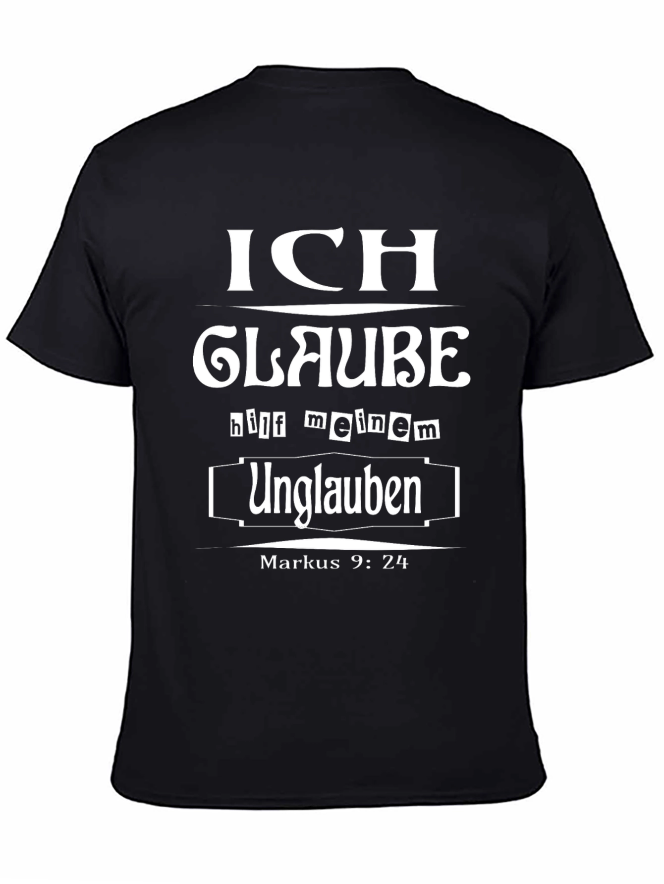 Ich Glaube Graphic T-Shirt - Markus 9:24 Quote