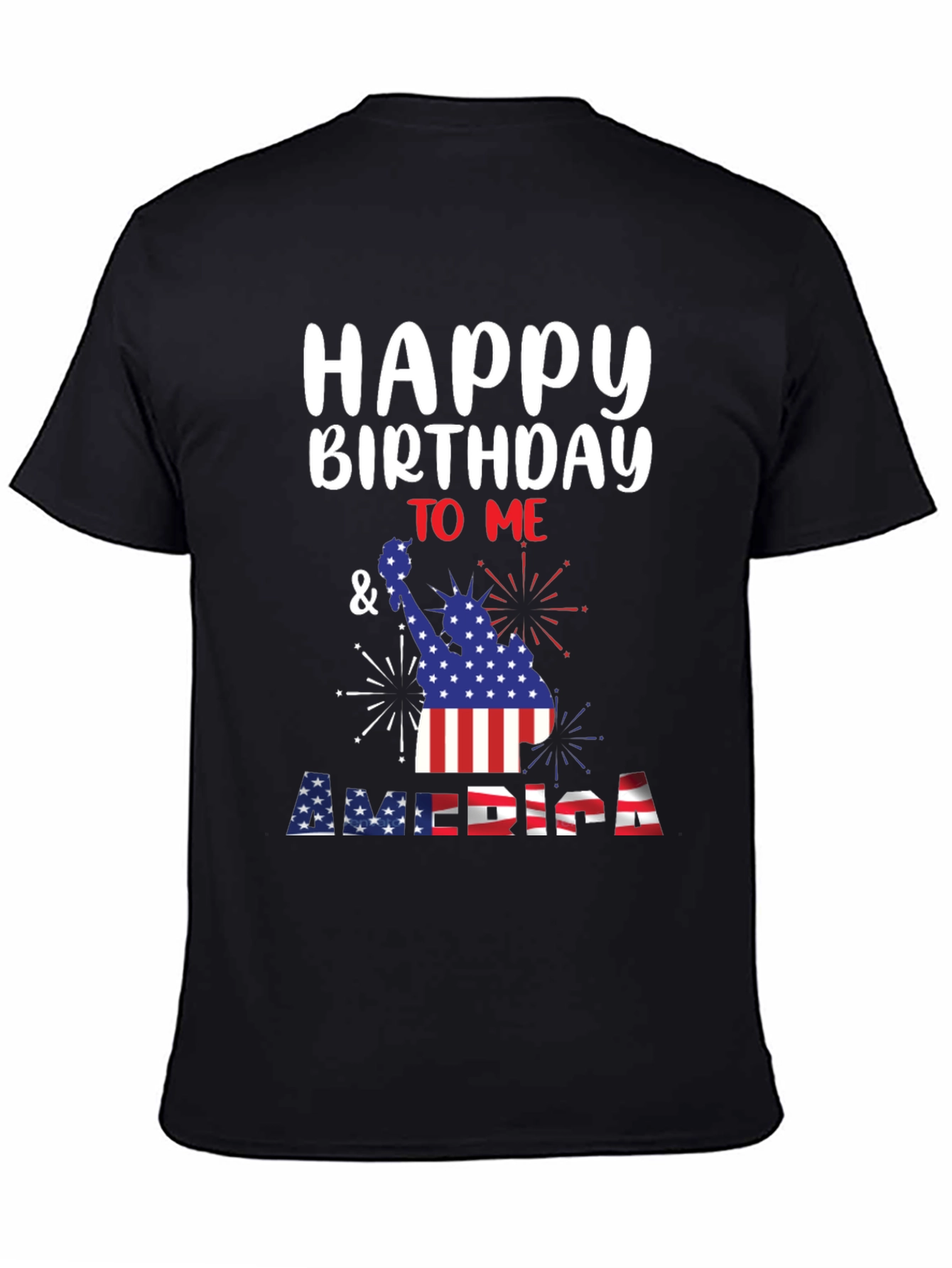 Happy Birthday America T-Shirt 4th of July