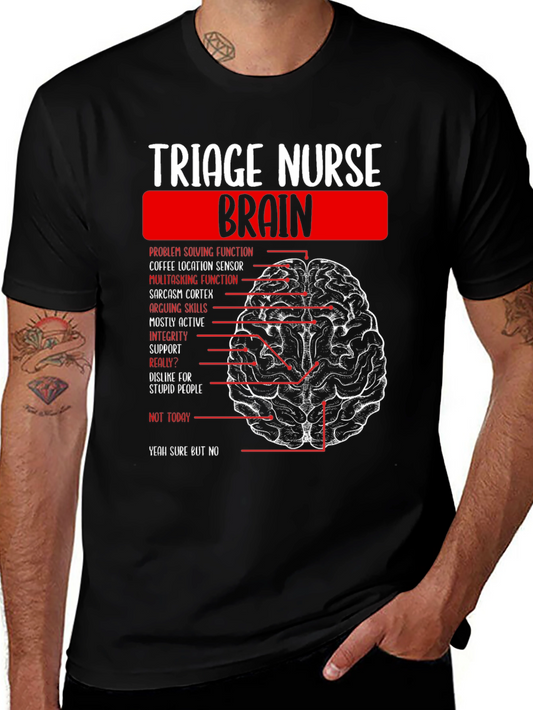 Triage Nurse Brain T-Shirt - Funny Medical Humor Tee