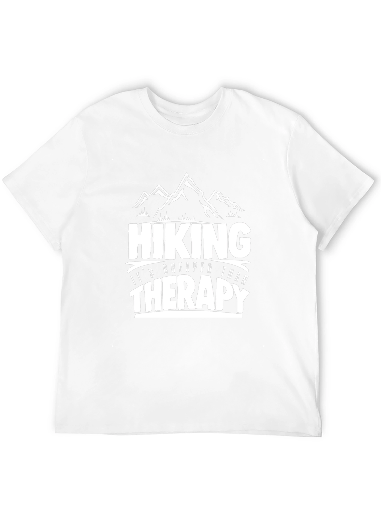 Hiking is Cheaper Than Therapy T-Shirt