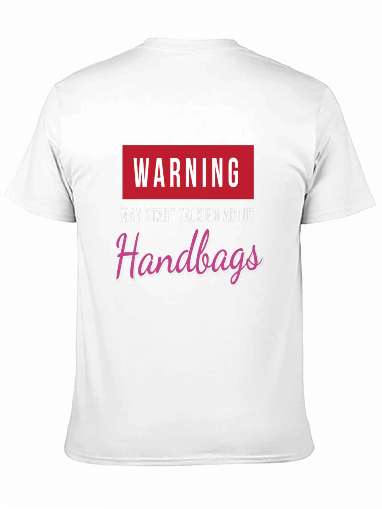 Warning May Start Talking Handbags Black T-Shirt