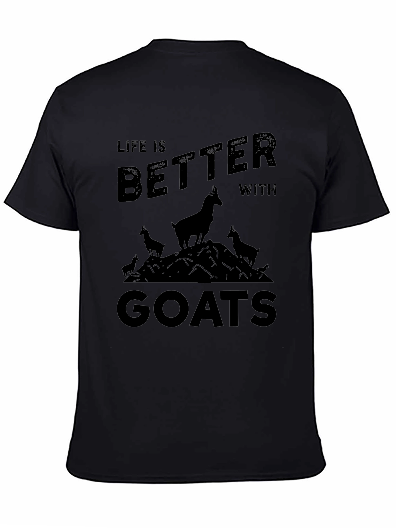 Life is Better with Goats Black T-Shirt