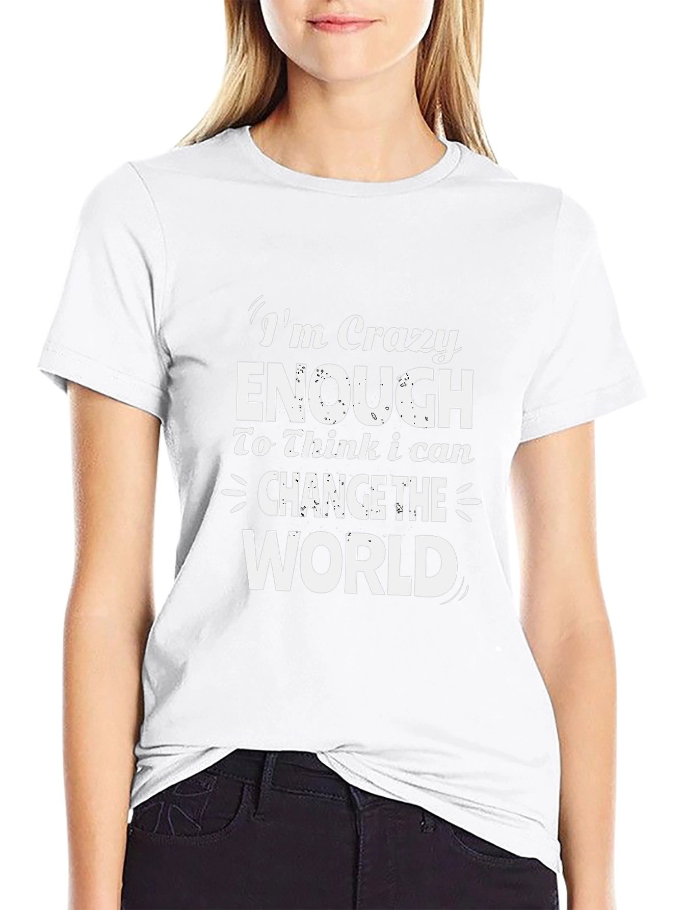 Crazy Enough T-Shirt