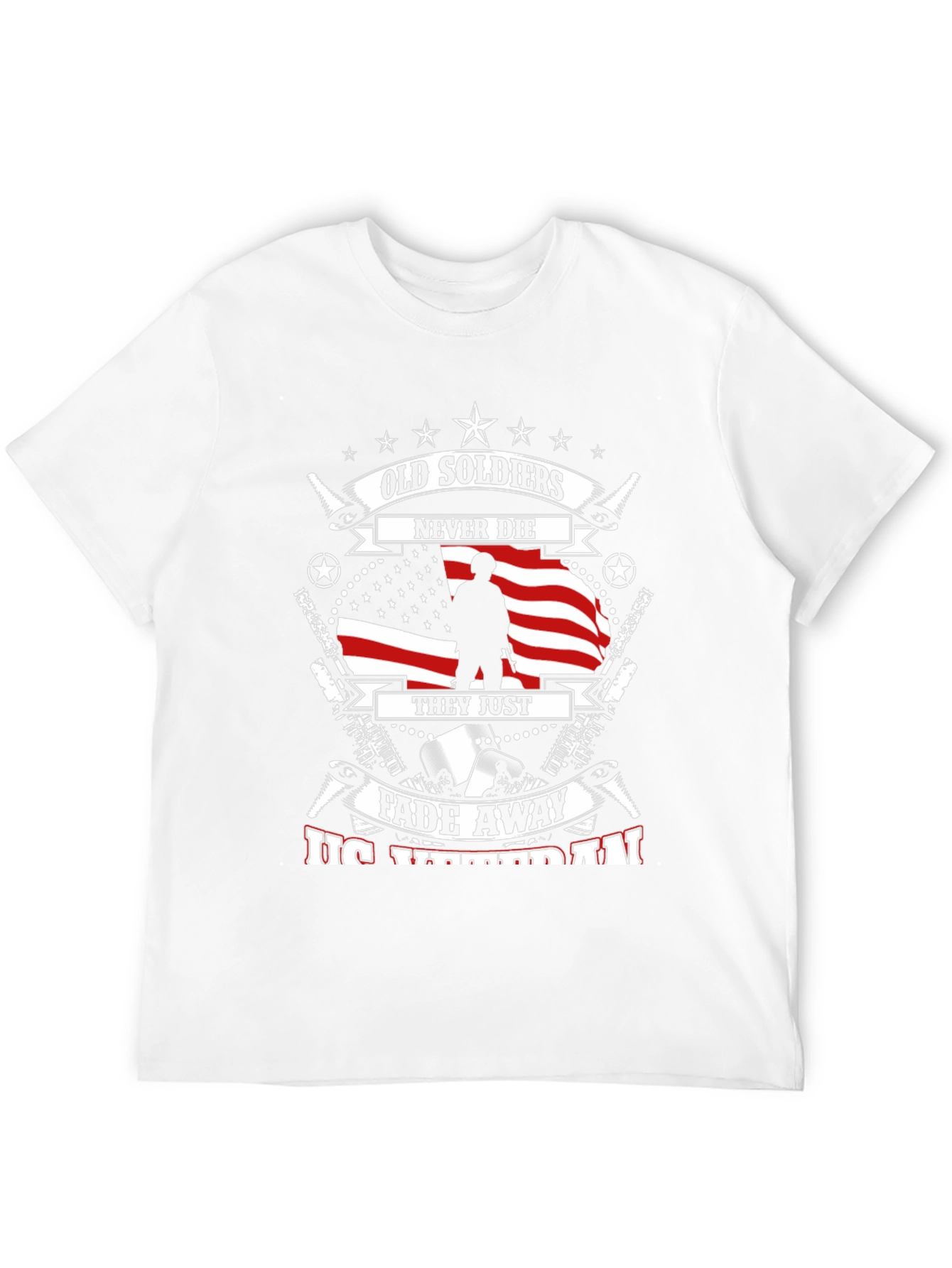 Old Soldiers Never Die T-Shirt - Veteran Pride