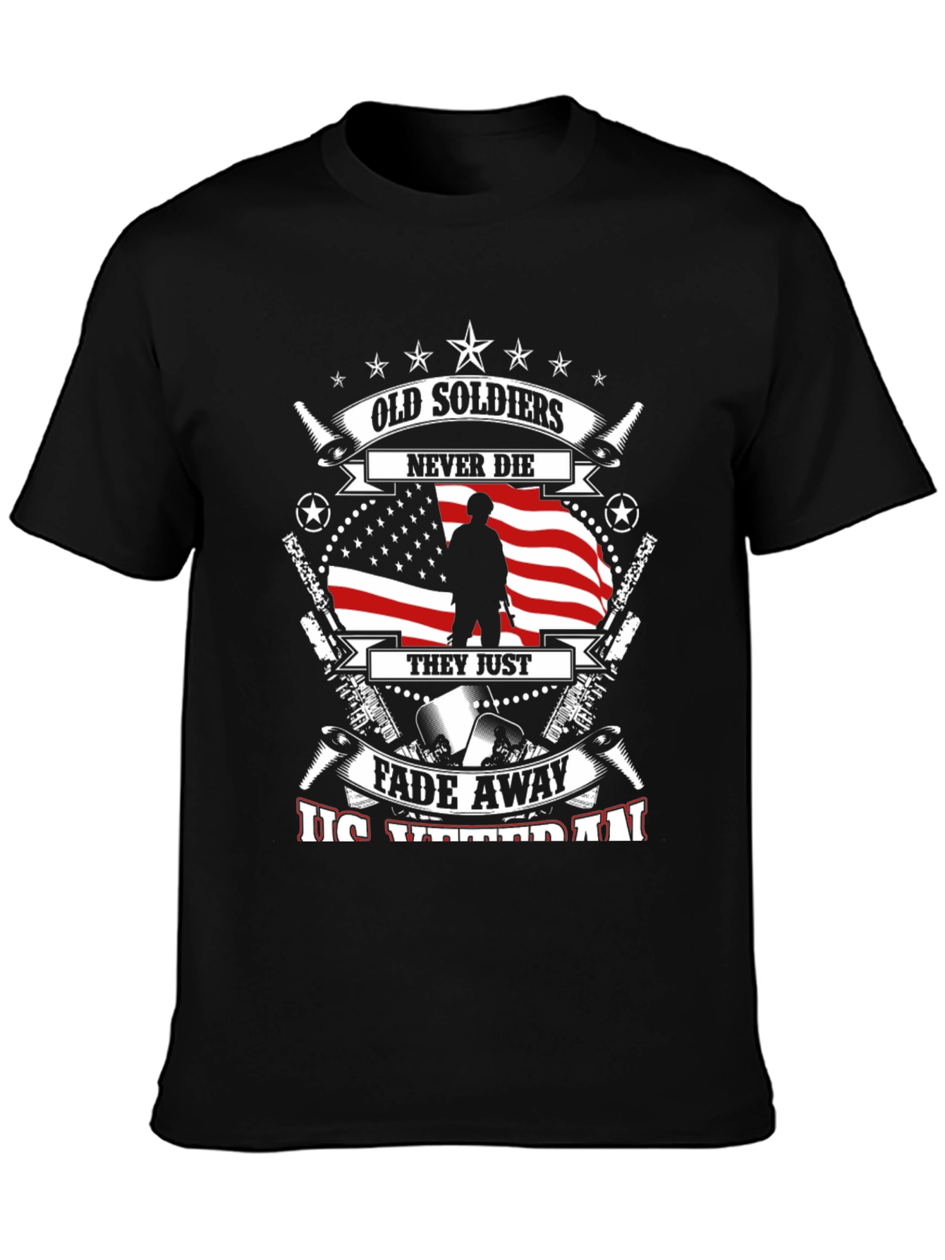Old Soldiers Never Die T-Shirt - Veteran Pride