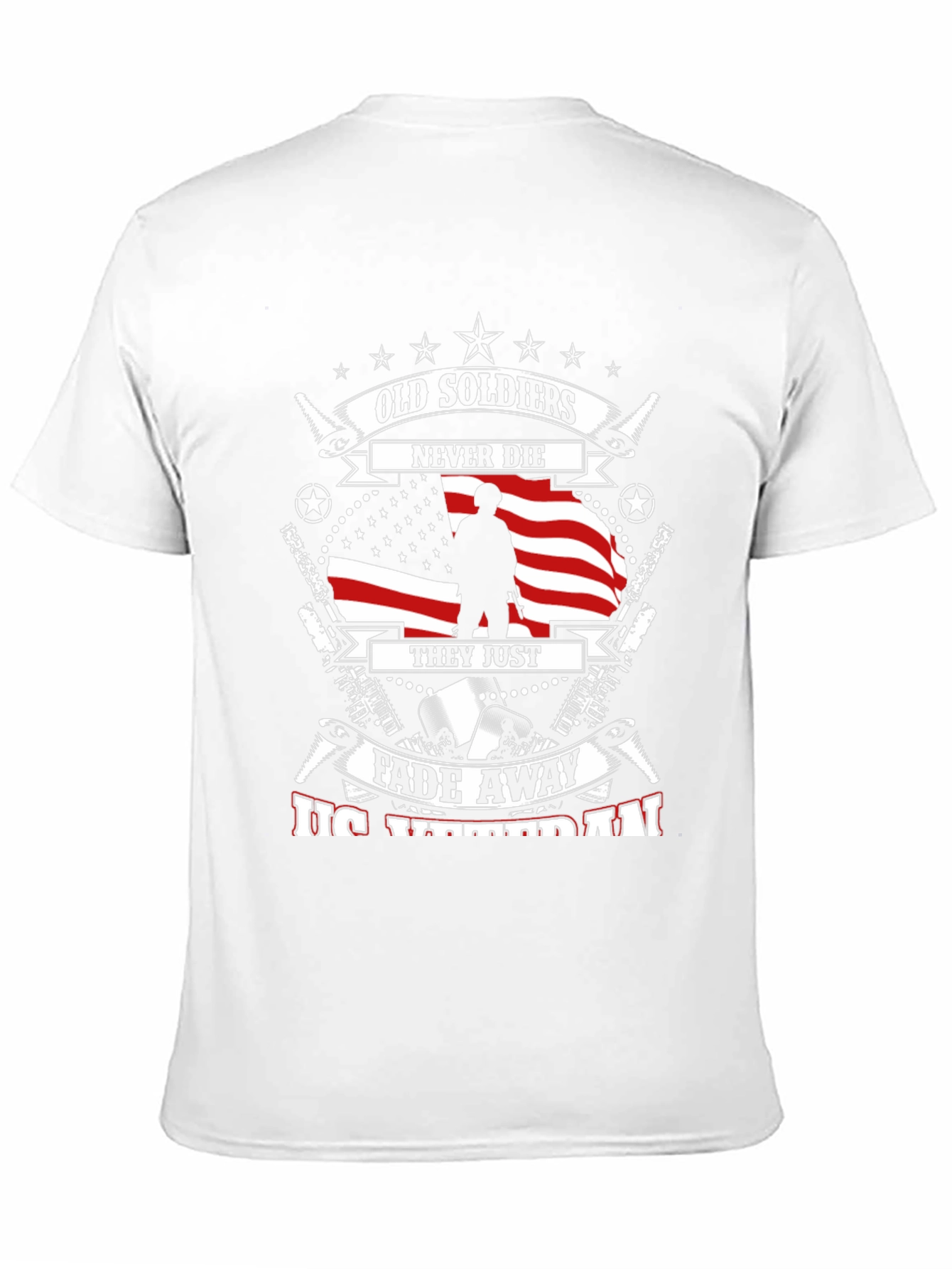 Old Soldiers Never Die T-Shirt - Veteran Pride