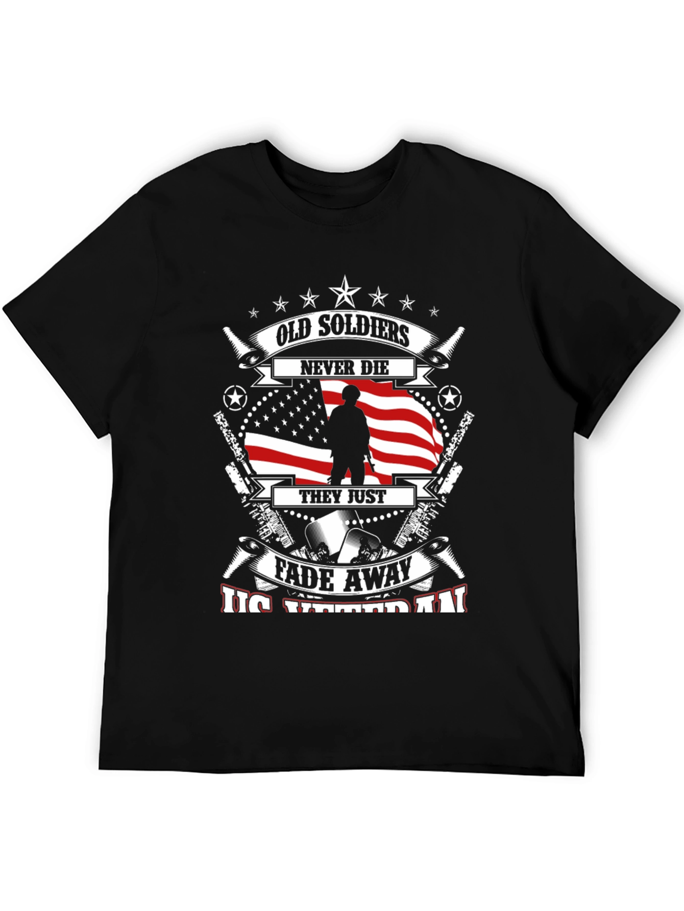 Old Soldiers Never Die T-Shirt - Veteran Pride