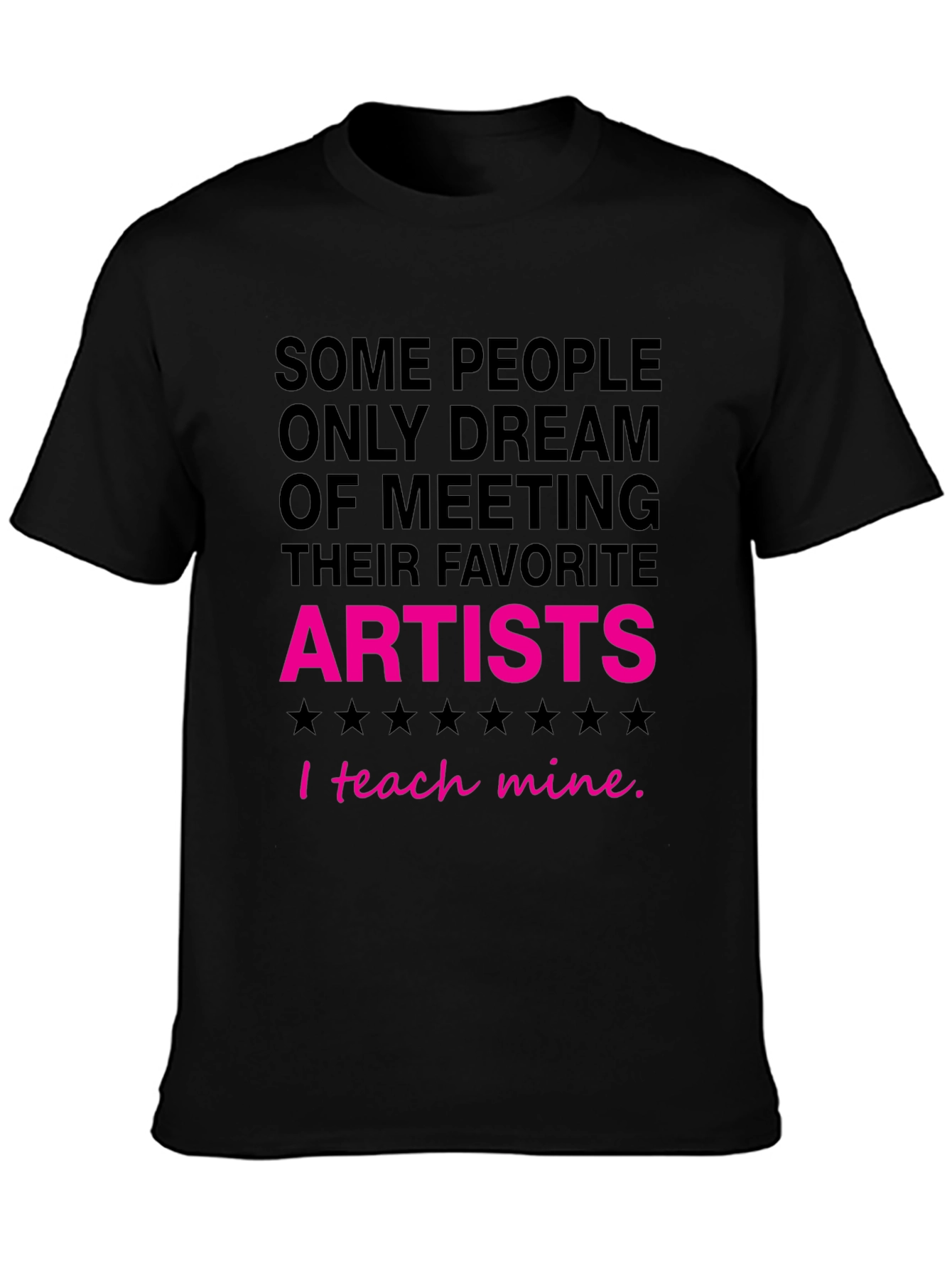 I Teach Mine Artist Graphic Tee