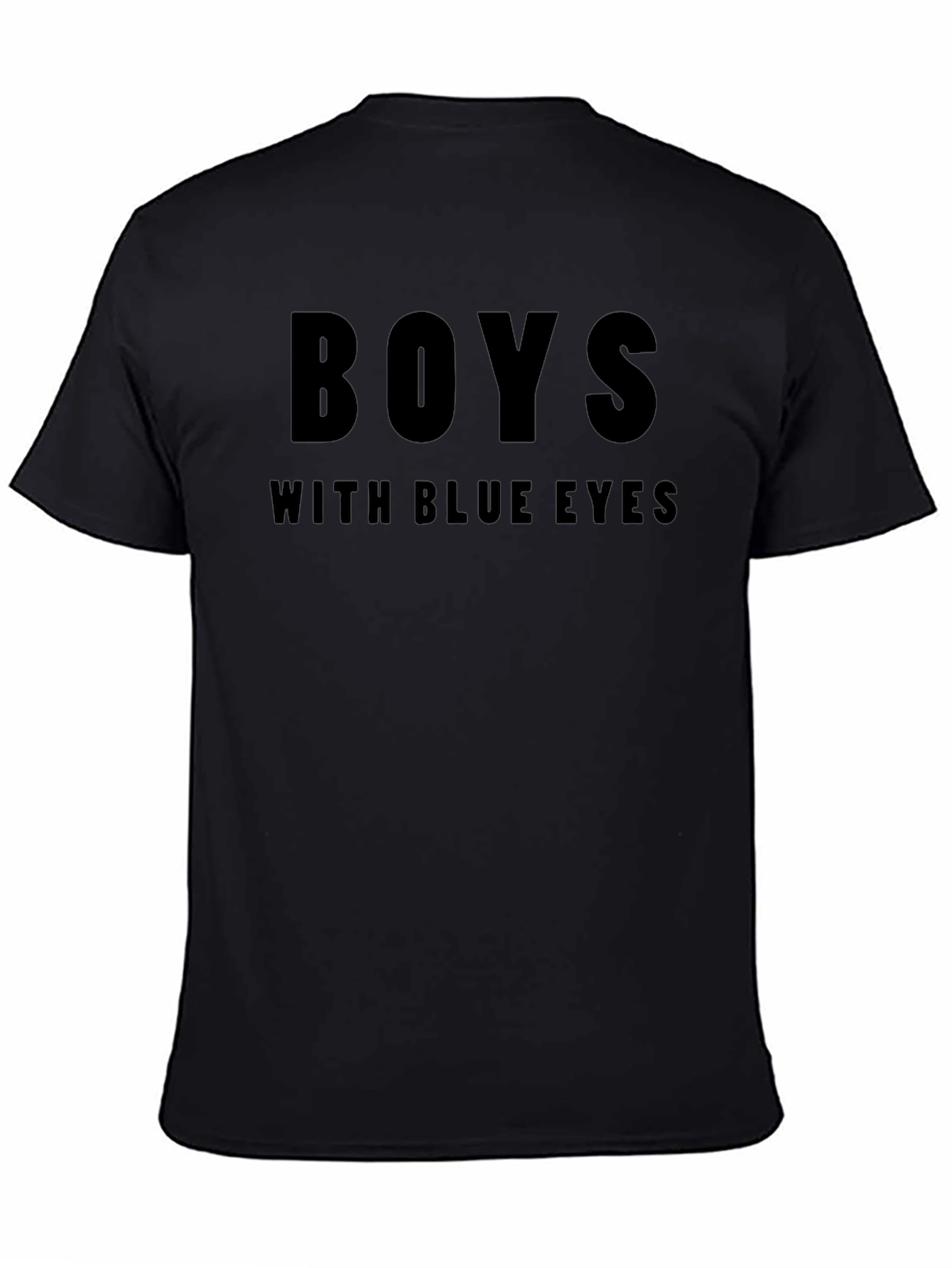 Boys With Blue Eyes Black T-Shirt