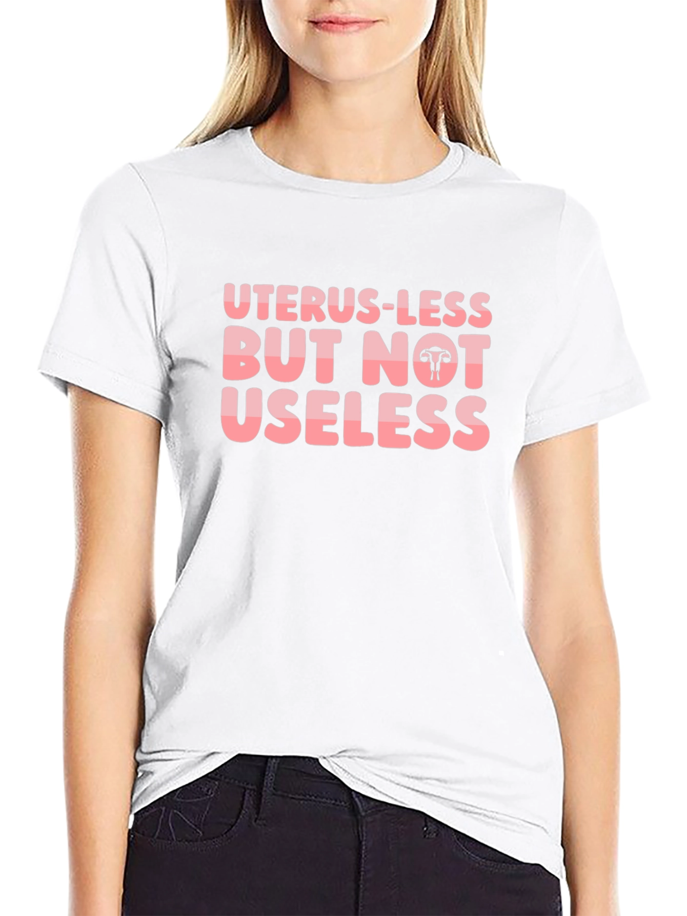 Uterus-less But Not Useless Black T-Shirt