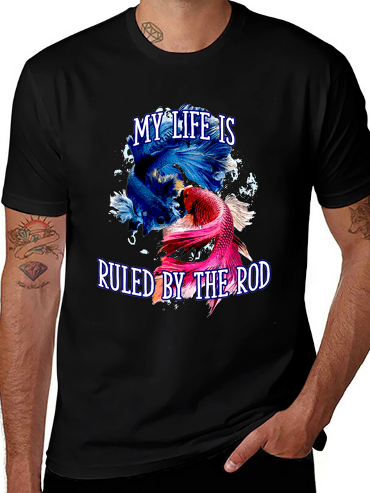 Betta Fish T-Shirt - My Life is Ruled by the Rod